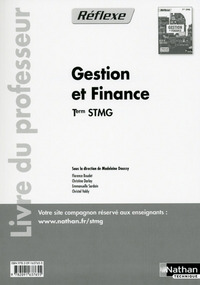 Gestion et finance - Réflexe Tle STMG, Livre du professeur