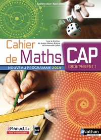 Mathématiques - Spirales CAP Groupement 1, Livre + Licence numérique i-Manuel 2.0