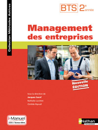 Management des Entreprises - Méthodes Actives BTS 2ème année, Livre + Licence numérique i-Manuel