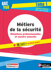 Situations professionnelles et savoirs associés - Tome 1 - Bac Pro Métiers de la sécurité, Livre + Licence numérique i-Manuel 2.0