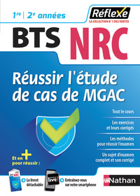 Réussir l'étude de cas de MGAC - BTS NRC 1re/2e années (Réflexe N86) 2018