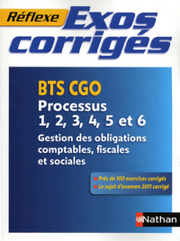 EXOS CORRIGES PROCESSUS P1 A P6 BTS CGO (REFLEXE) 2012