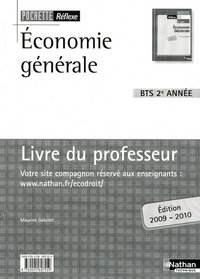ECONOMIE GENERALE BTS 2E ANNEE -POCHETTE REFLEXE- PROFESSEUR 2009-2010