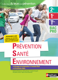 Prévention Santé Environnement - 2de/1re/Term Bac pro (Acteurs de prévention) Elève - 2018