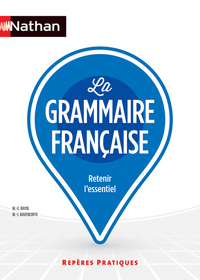 REPERES PRATIQUES LA GRAMMAIRE FRANCAISE N1 2013