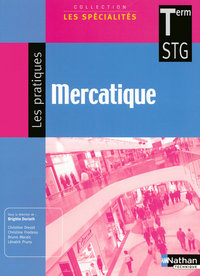 Mercatique - Les Spécialités - Les Pratiques Tle STG, Livre de l'élève