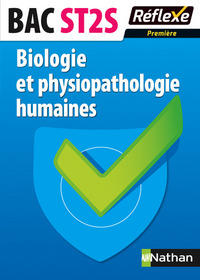 Biologie et physiopathologie humaines - 1re ST2S Réflexe BACS TECHNO