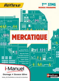 Mercatique - Réflexe Tle STMG, i-manuel,  Livre papier + Licence numérique élève