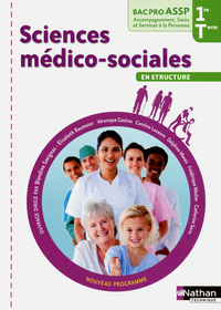 Sciences médico-sociales - 1re et Terminale Bac Pro ASSP Option "En Structure" Livre de l'élève