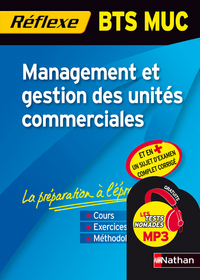 MANAGEMENT ET GESTION DES UNITES COMMERCIALES BTS (MEMO REFLEXE) N85 2010