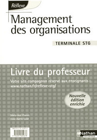 MANAGEMENT DES ORGANISATIONS TERMINALE STG POCHETTE REFLEXE LIVRE DU PROFESSEUR 2008