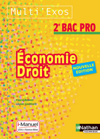 Economie Droit - Multi'exos 2de Bac Pro, Pochette élève + Licence i-Manuel