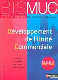 Développement de l'Unité Commerciale (Éd.2007) Livre détachable de l'élève - BTS 1 et 2