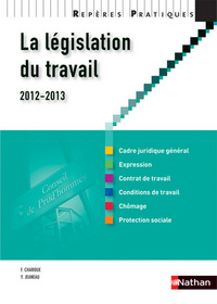 LA LEGISLATION DU TRAVAIL 2012/2013 - REPERES PRATIQUES N06