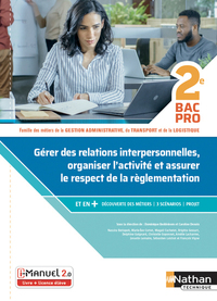 GERER RELATIONS INTERPERSONNELLES, ORGANISER ACTIVITE ET ASSURER RESPECT REGLEMENTATION - 2E BPRO