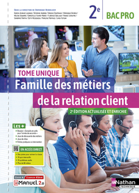 Famille des métiers de la relation client - Tome unique 2de Bac Pro MRC, Livre + Licence numérique i-Manuel 2.0