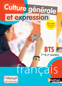 Cahier - Culture générale et expression - Français BTS 1e/2e années - Livre + licence élève 2018