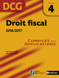 Droit fiscal 2016/2017 Epreuve 4 DCG - Corrigés des applications - 2016