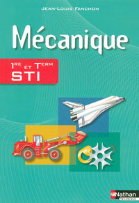 Mécanique 1re et Terminale STI Le volume (Éd. 2007)