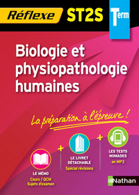 BIOLOGIE ET PHYSIOPATHOLOGIE HUMAINES TERMINALE ST2S (MEMO REFLEXE) N73 2010