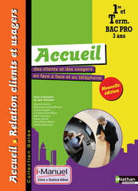 Accueil des clients et des usagers en face à face et au téléphone 1re, Tle Bac Pro ARCU, Pochette élève + Licence i-Manuel