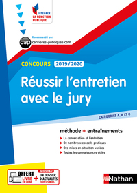 REUSSIR L'ENTRETIEN AVEC LE JURY - CONCOURS 2019-2020 - NUMERO 32 - CATEGORIE A, B ET C (IFP) 2019