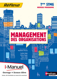 Management des Organisations - Réflexe Tle STMG, i-manuel,  Livre papier + Licence numérique élève
