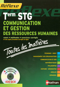 COMMUNICATION ET GESTION DES RESSOURCES HUMAINES TERM STG + CD - REFLE - (TOUTES LES MATIERES) - 200