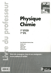 Sciences physiques et chimiques  1re STI2D, STL, Livre du professeur