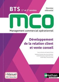 Développement de la relation client et vente conseil BTS MCO, Livre + Licence numérique i-Manuel 2.0