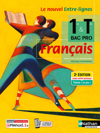 Français - Le nouvel Entre-lignes 1re, Tle Bac Pro, Livre + Licence numérique i-Manuel 2.0