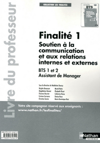 Finalité 1 - Soutien à la communication et relations internes et externes Les Finalités Professeur