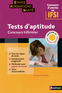 TESTS D'APTITUDE - CONCOURS INFIRMIER (ETAPES FORMATIONS SANTE) 2011