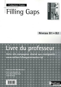 Filling gaps - Anglais - Bac Pro 3 ans Livre du Professeur Galée Livre du professeur