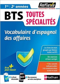 Vocabulaire d'espagnol des affaires - BTS toutes Spécialités (Guide Réflexe N°31) 2021