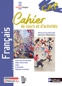 Français - Dialogues CAP, Cahier de cours et d'activités + Licence numérique i-Manuel 2.0
