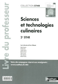 Sciences et Technologies culinaires 2de STHR, Livre du professeur
