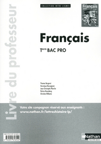 Français - Entre-lignes Tle Bac Pro, Livre du professeur