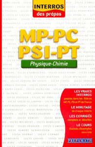 Physique - Chimie MP-PC-PSI Interros des Prépas
