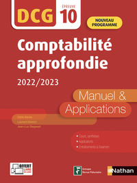 Comptabilité approfondie 2020/2021 - DCG - Epreuve 10 - Manuel et applications - Edition 2022-2023