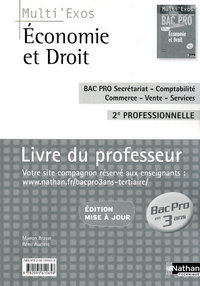 ECONOMIE ET DROIT SECONDE PROFESSIONNELLE BAC PRO - 3ANS (MULTI'EXOS) PROFESSEUR 2009