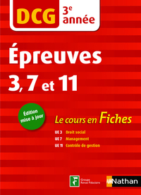 DCG 3e année Epreuves 3-7-11 (Le cours en fiches par année) 2018