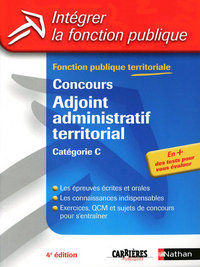 CONCOURS ADJOINT ADMINISTRATIF TERRITORIAL - CATEGORIE C - N08 (INTEGRER LA FONCTION PUBLIQUE)