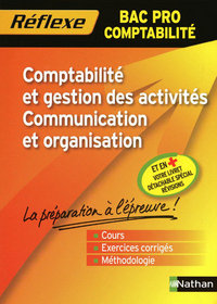 COMPTABILITE ET GESTION DES ACTIVITES/COMMUNICATION ET ORGANISATION -BAC PRO COMPTAB-MEMO REFLEXN10