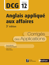 Anglais appliqué aux affaires - Epreuve 12 DCG - Corrigés des applications - 2016