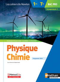 Physique Chimie - Les cahiers de Newton 1re, Tle Bac Pro, Groupement 1, Livre + Licence numérique i-Manuel 2.0