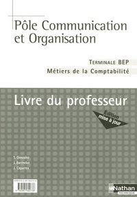 POLE COMMUNICATION ET ORGANISATION TERM BEP METIERS DE LA COMPTABILITE PROFESSEUR 2007