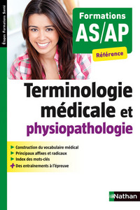 TERMINOLOGIE MEDICALE ET PHYSIOPATHOLOGIE FORMATIONS AS/AP ETAPES FORMATIONS SANTE