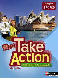 New Take action 1re, Tle Bac Pro, Livre de l'élève