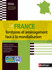 LA FRANCE - TERRITOIRES ET AMENAGEMENT FACE A LA MONDIALISATION -NOUVEAUX CONTINENTS- 2011
